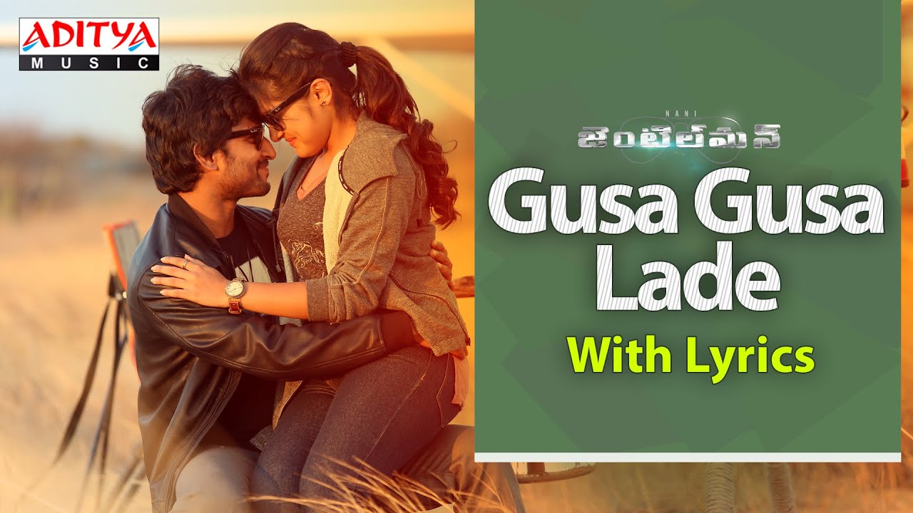 Gusa gusalade Lyrics  | Gentleman 2016 | Nani, Niveda Thomas, Surabhi | Mani Sharma