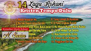Download lagu Lagu Rohani_Tempo Dulu_ Terbaik Sepanjang Masa_ Didengar_Terbaru_2019-2020 mp3