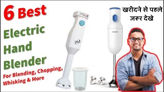 Top 6 Best Hand Blender 2024 in India ⚡ Beater, Whisker, Chopper, Immersion Blender ⚡ Buying Guide