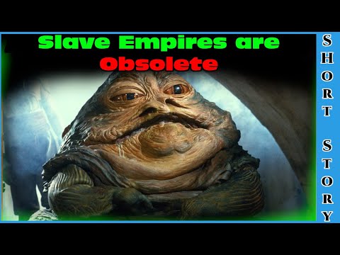 SciFi One Shot 1630 - Slave Empires are Obsolete | HFY | Humans Are Space Orcs