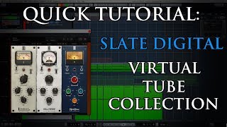 Video thumbnail for Quick Tutorial: Slate Digital 'Virtual Tube Collection' by Sonic Drive Studio