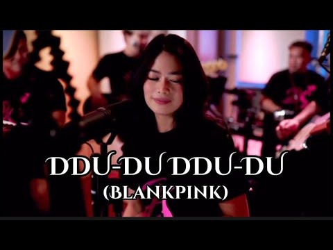 DDU-DU DDU-DU - BLACKPINK | LiveCover: Gigi De Lana & The Gigi Vibes | Vivi-Vibes