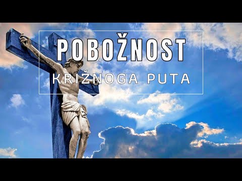 KRIŽNI PUT BLAŽENE DJEVICE MARIJE (NAJLJEPŠI OD SVIH)