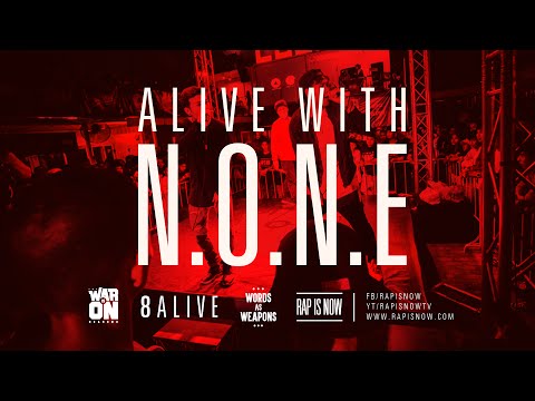 ALIVE WITH N.O.N.E - TWIO2 : 8ALIVE | RAP IS NOW