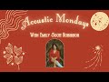 Emily Scott Robinson - "Love At The Five & Dime" (Nanci Griffith Cover) (Acoustic Mondays)