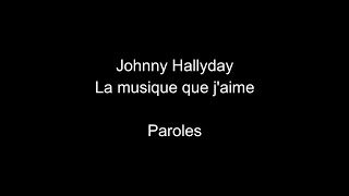 Johnny Hallyday-La musique que j'aime-paroles