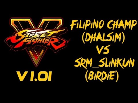 Street Fighter V FILIPINO CHAMP (DHALSIM) VS SRM_Slinkun (BIRDIE) RANKED MATCH - VER 1.01 - 5 SFV HD
