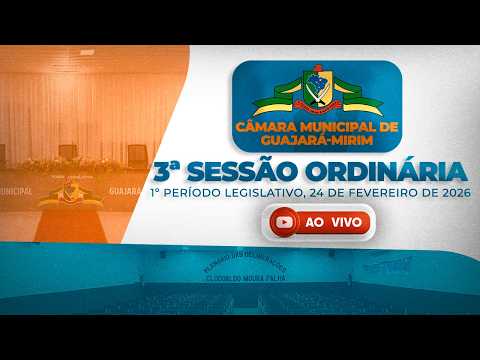 3ª Sessão Ordinária do 1º Período 24/02/2026 Guajará-Mirim/RO