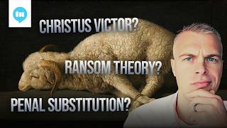 Which Atonement Theory is Right