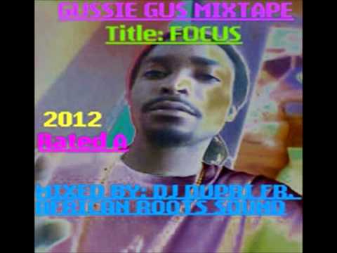 1. African Roots Sound.......Gussie Gus Mixtape