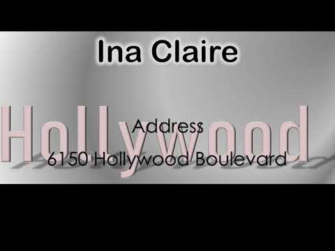 Ina Claire   How to pronounce Ina Claire Hollywood Actor from 6150 Hollywood Boulevard?