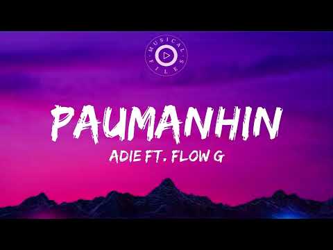 Paumanhin Lyrics Video  - Adie Ft. Flow G