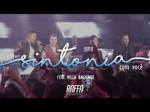 Raffa Augusto - Em Sintonia Com Você - feat Villa Baggage | DVD É Tudo Nosso
