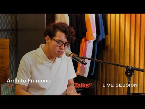 Talks | Live Session Presents Ardhito Pramono - 925