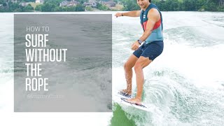 HOW TO WAKESURF WITHOUT THE ROPE