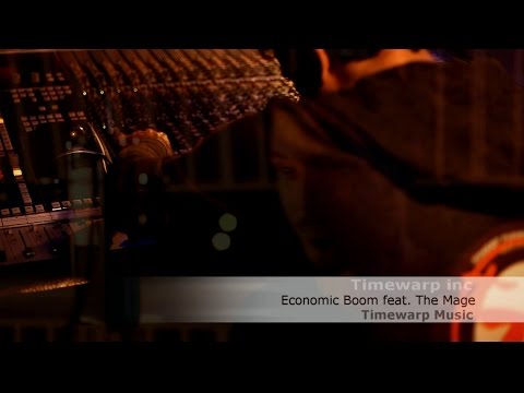 Timewarp inc - Economic Boom feat. The Mage