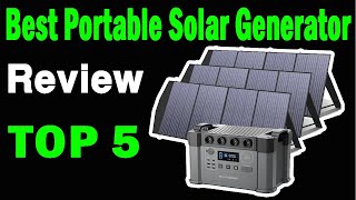 Top 5 Best Portable Solar Generator On 2025