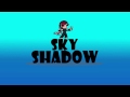 SKY SHADOW