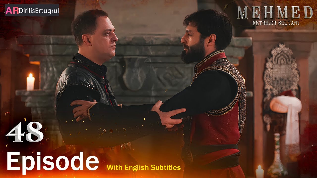 Mehmed Fetihler Sultani Season 2 Episode 48 With English Subtitles