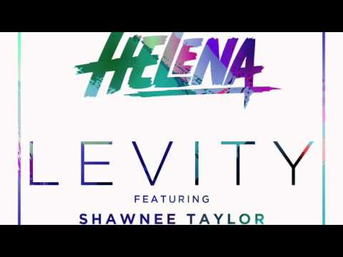 Helena feat. Shawnee Taylor - LEVITY (NoGenre Bootleg)