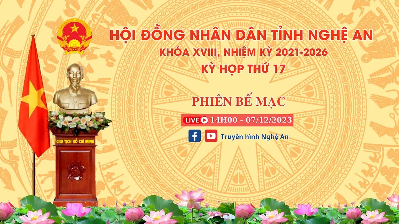 Trực tiếp - Phiên Bế mạc - Kỳ họp thứ 17, HĐND tỉnh Nghệ An khóa XVIII