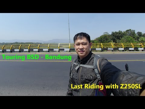 Touring BSD - Bandung | Last Riding with my Z250SL