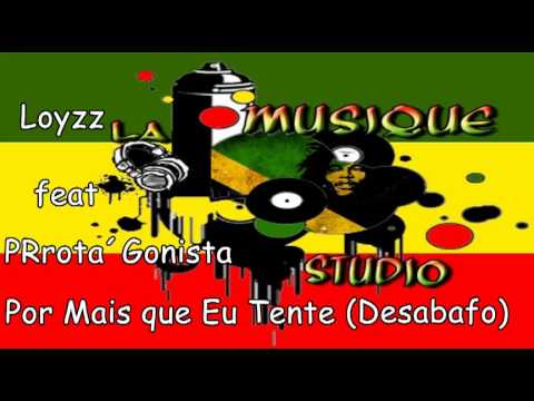 Troppas MS Loyzz feat PRrota´Gonista - Por Mais Que Eu Tente (Desabafo) 2013