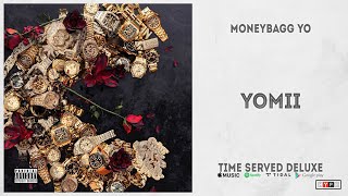 Moneybagg Yo - &quot;Yomii&quot; (Time Served Deluxe)