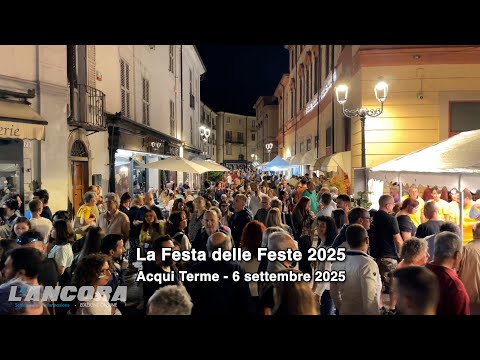 Acqui Terme - La Festa delle Feste 2025