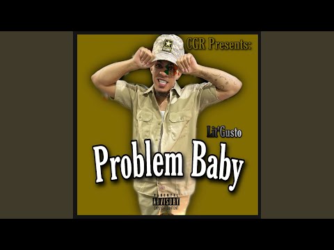 Problem Baby