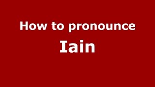 How to pronounce Iain