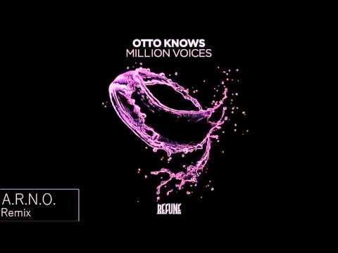 Otto Knows - Million voices (A.R.N.O. Remix)