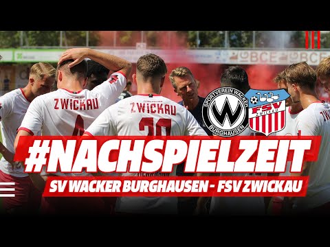 FSV TV | #NACHSPIELZEIT | SV Wacker Burghausen - FSV Zwickau 1:1 (1:0) [Testspiel]