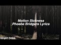 Motion Sickness Phoebe Bridgers Lyrics