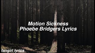 Motion Sickness || Phoebe Bridgers Lyrics