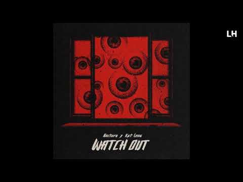 NOCTURN x Kat Leon - Watch Out