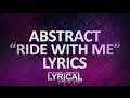 Abstract Ride With Me Ft Ivan B Lyrics