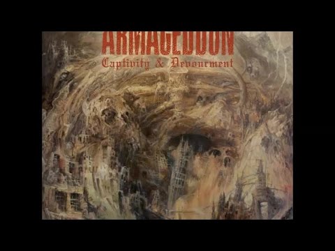 Armageddon - CAPTIVITY & DEVOURMENT