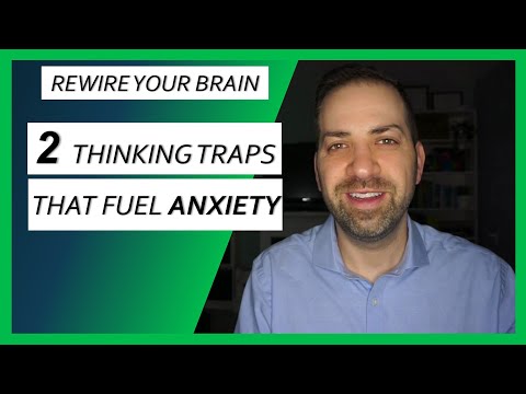 ANXIOUS All the Time? Watch for These Mental Traps