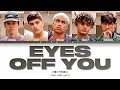 PRETTYMUCH Eyes Off You Color Coded Lyrics