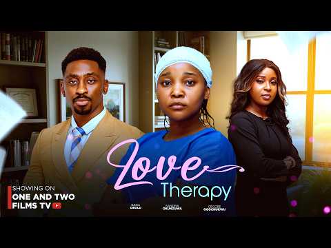 LOVE THERAPY - SANDRA OKUNZUWA, SAGA ADEOLUWA, CECCEE OGOCHUKWU latest 2026 nigerian movie