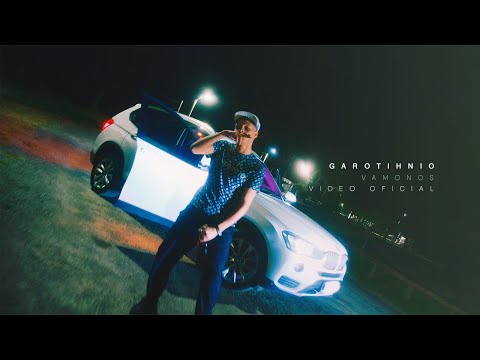 Garotihnio - VAMONOS (VIDEO OFICIAL)