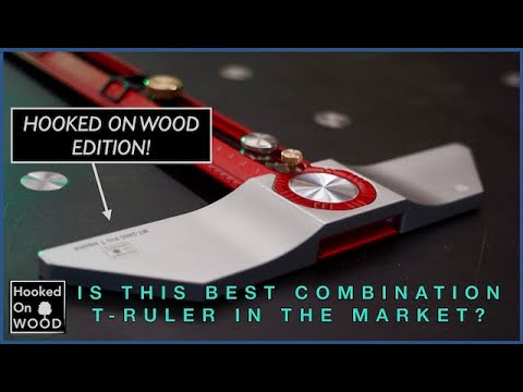 Is this the best Combination T-ruler in the market? Hooked On Wood edition!