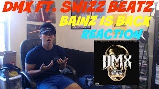 DMX Ft. SWIZZ BEATZ - BAIN IZ BACK FIRST REACTION | REVIEW