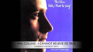 Phil collins - i cannot believe this true ( remix ).mov