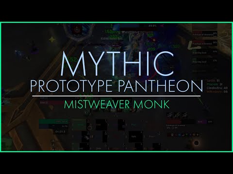 Occasional Excellence vs Mythic Prototype Pantheon | Mistweaver