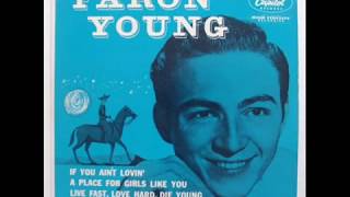 Faron Young - If You Ain&#39;t Lovin&#39; (You Ain&#39;t Livin&#39;) 1954
