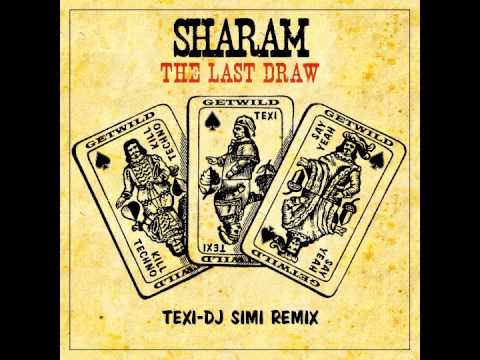 Sharam - The Last Draw - Texi - DJ Simi & Masterkeys Remix