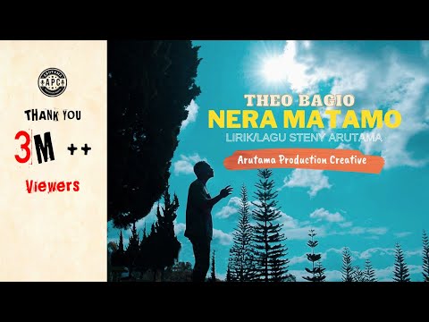 NERA MATA MO - THEO BAGIO Lirik/Lagu Steny Arutama thanks #3Mviewers
