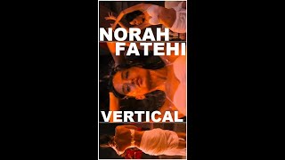 Norah Fatehi - hot slow motion edit on mallu song ¦ Vertical edit ¦ Actress365Edits